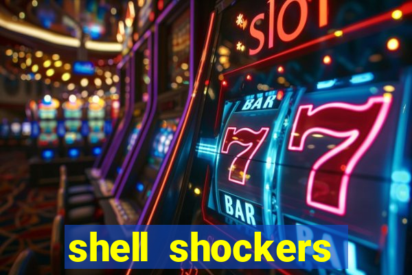 shell shockers unblocked links